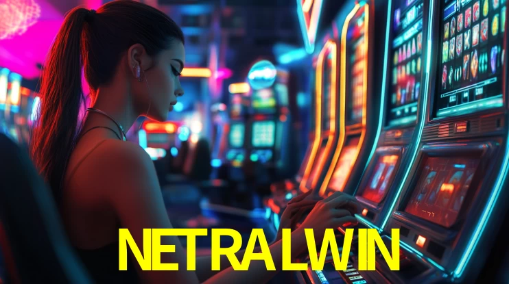 Melhores Jogos de Slots no NETRALWIN 🍀